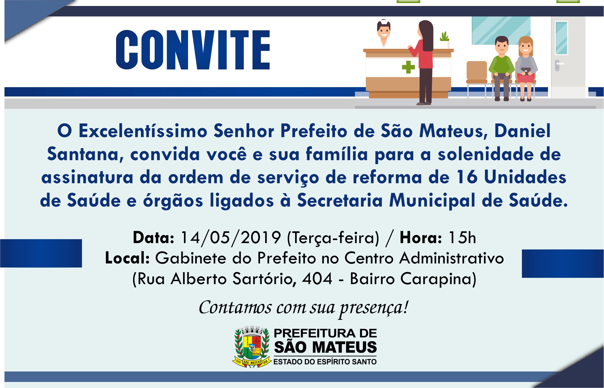 CONVITE - ASSINATURA DE ORDEM DE SERVIÇO PARA REFORMA DE UNIDADES DE SAÚDE