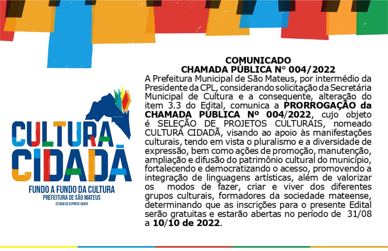 MAIS APOIO AO ARTISTA DA TERRA: PREFEITURA DE SÃO MATEUS PRORROGA ATÉ DIA 10 EDITAL QUE TOTALIZA R$ 260 MIL PARA 26 PROJETOS