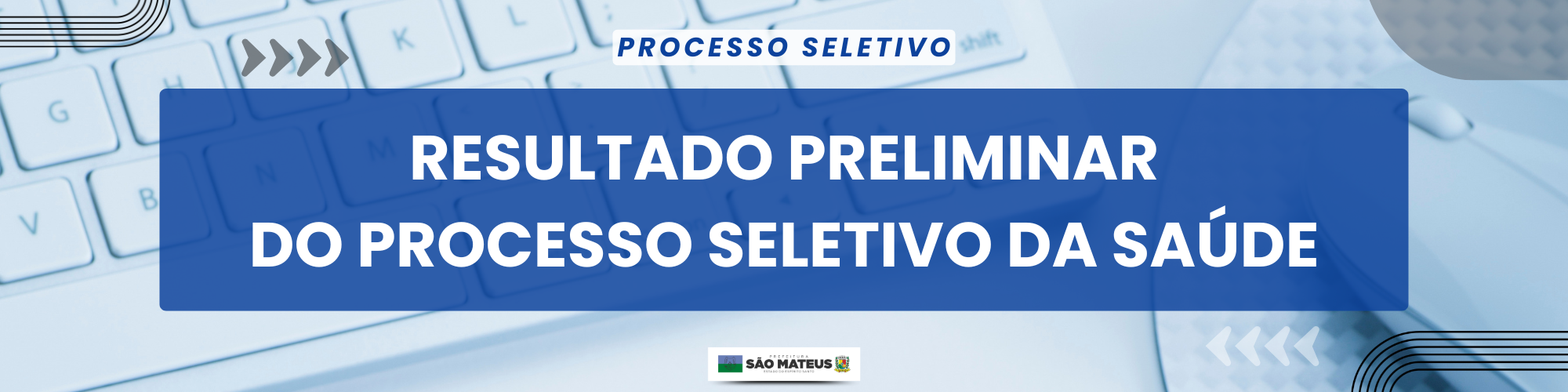 RESULTADO PRELIMINAR DO PROCESSO SELETIVO DA SAÚDE