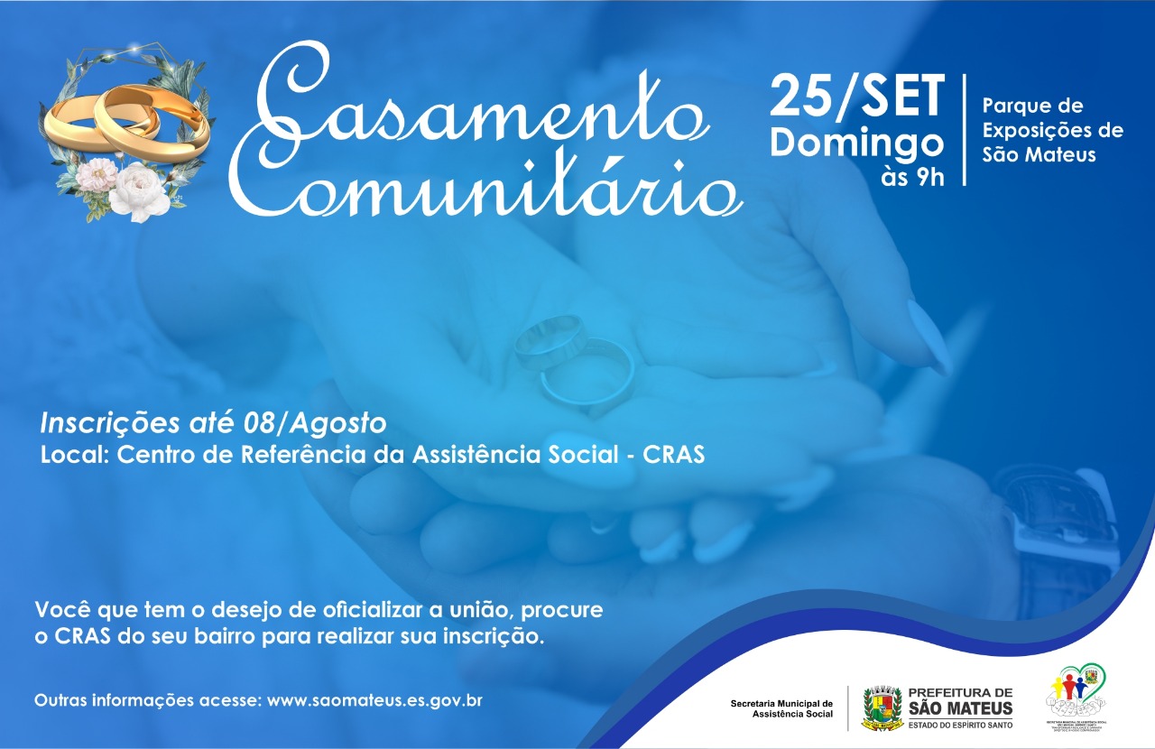 ASSISTÊNCIA SOCIAL CONFIRMA O TRADICIONAL CASAMENTO COMUNITÁRIO EM COMEMORAÇÃO AOS 478 ANOS DE SÃO MATEUS