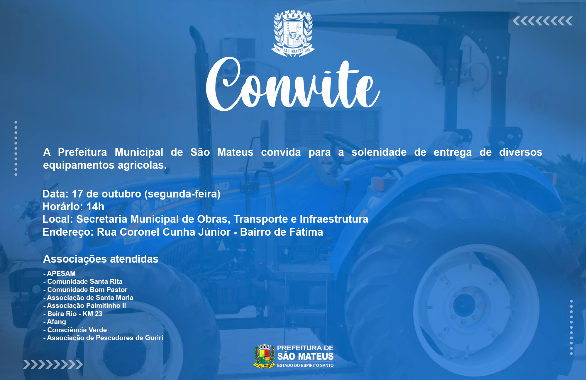 CONVITE - ENTREGA DE EQUIPAMENTOS AGRÍCOLAS À ASSOCIAÇÕES E COMUNIDADES