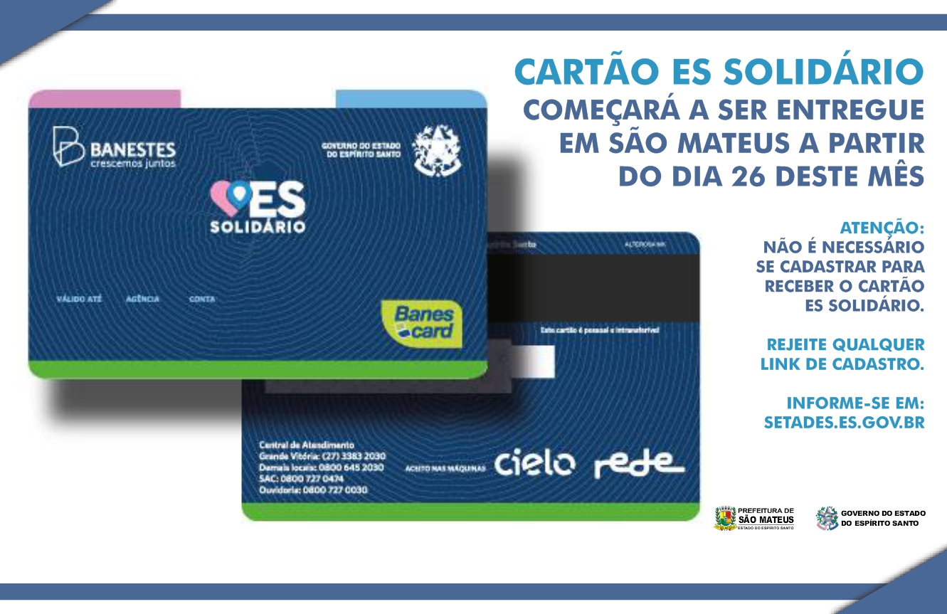 CARTÃO ES SOLIDÁRIO COMEÇARÁ A SER ENTREGUE EM SÃO MATEUS A PARTIR DO DIA 26 DESTE MÊS