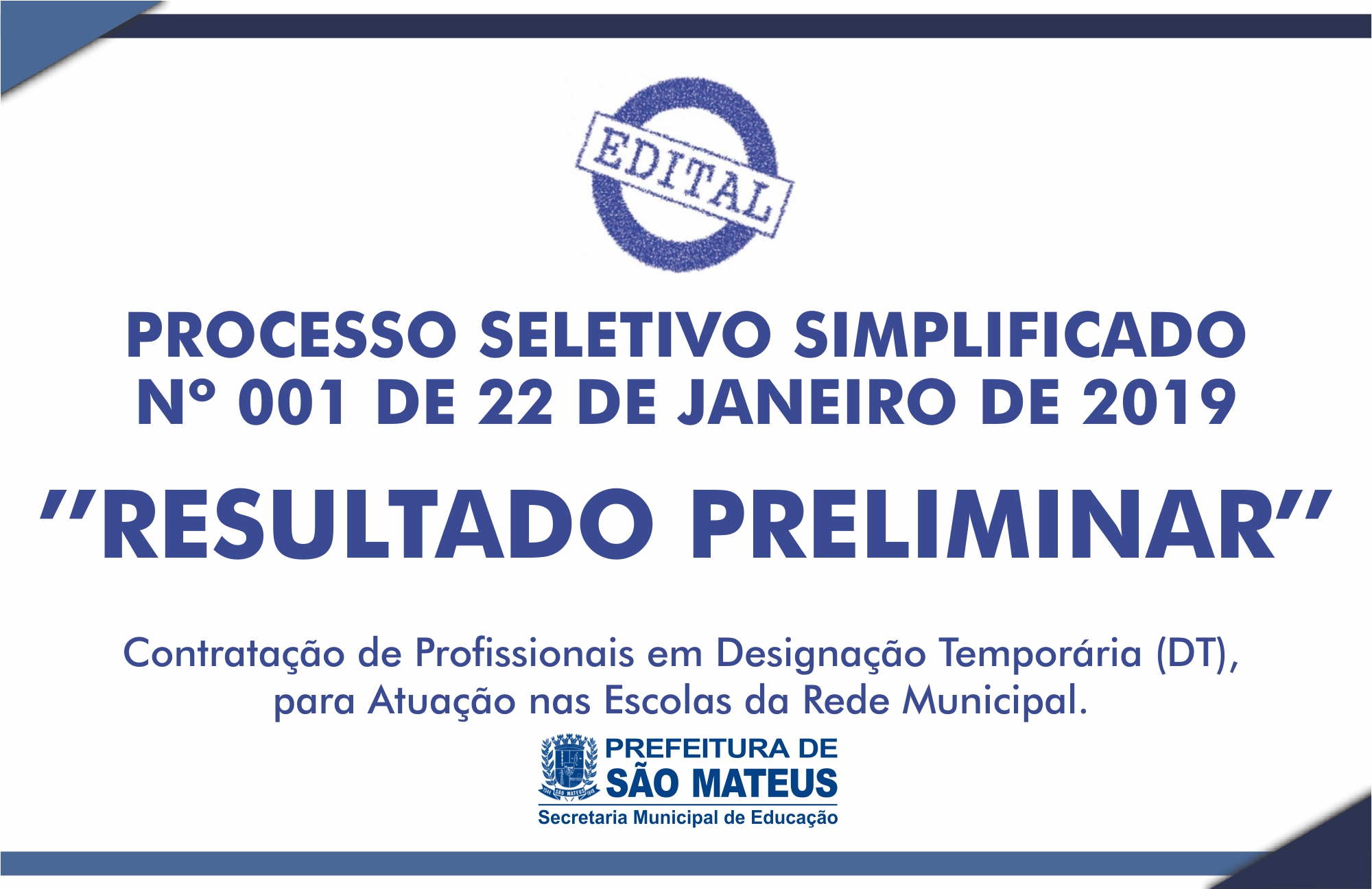Resultado Preliminar do Edital do Processo Seletivo N° 001/2019