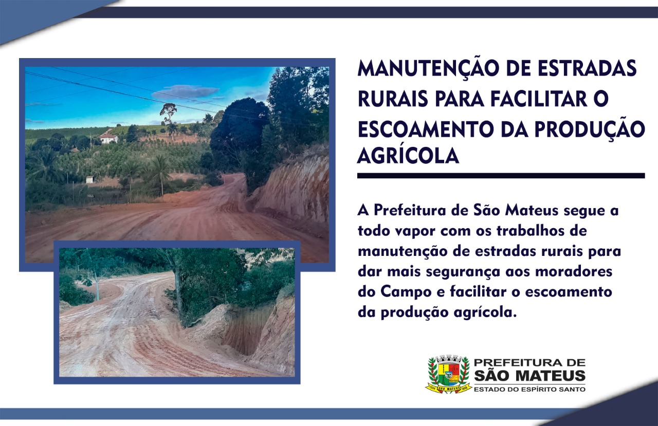 PREFEITURA DE SÃO MATEUS FAZ MANUTENÇÃO DE ESTRADAS RURAIS PARA FACILITAR ESCOAMENTO AGRÍCOLA