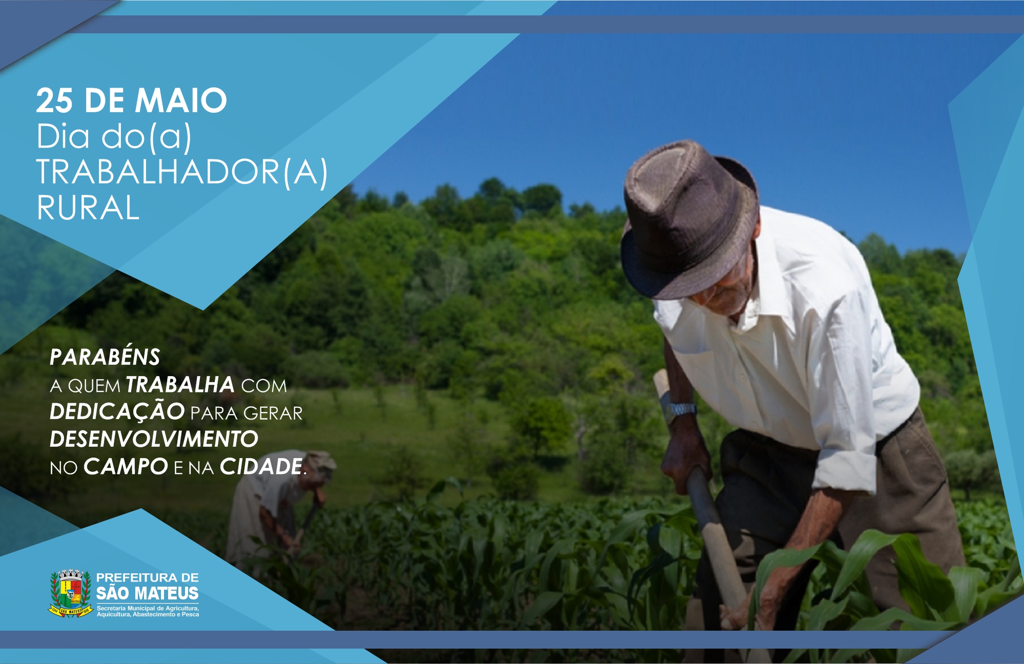 25 DE MAIO DIA DO (A) TRABALHADOR (A) RURAL 