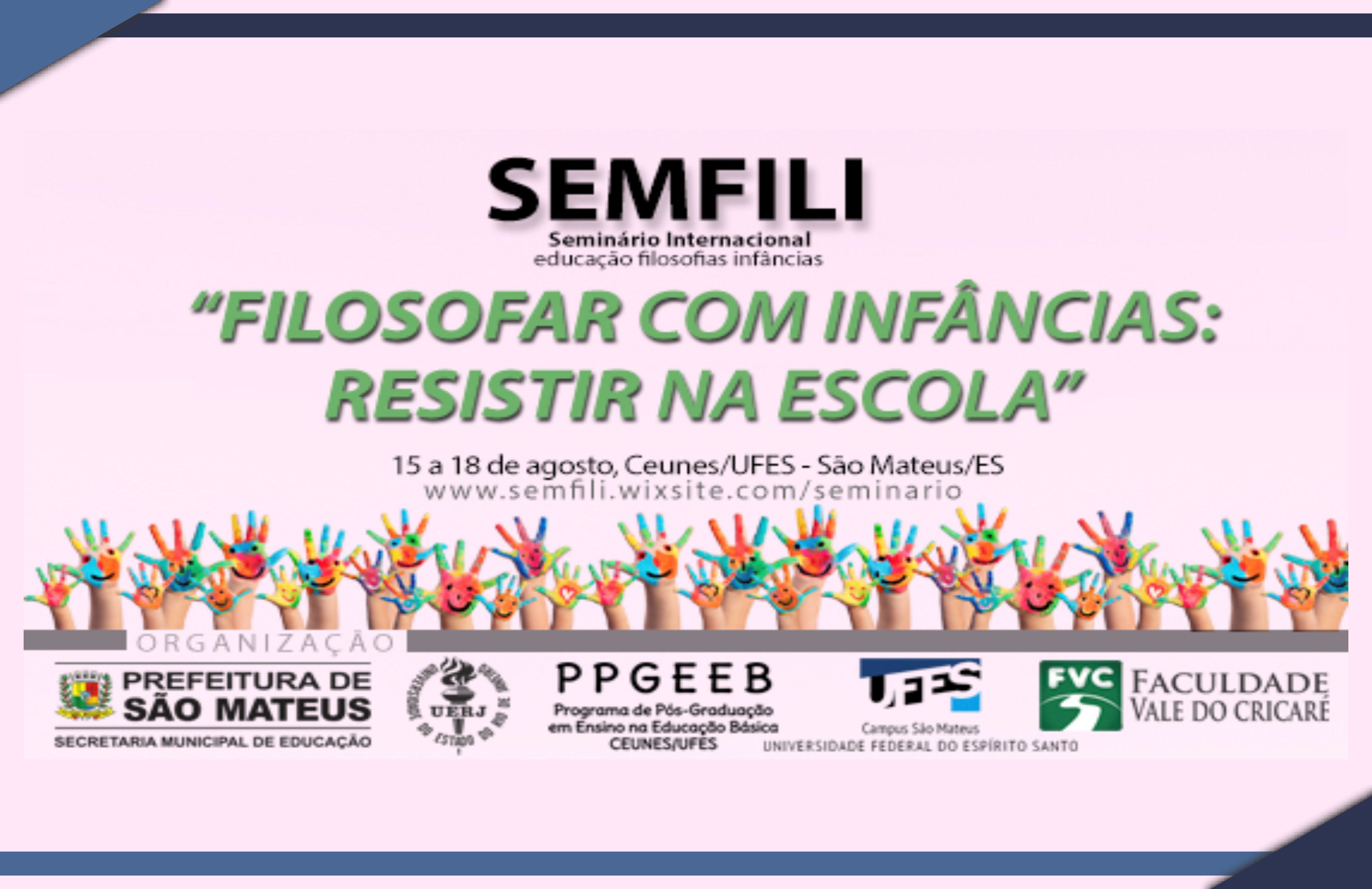 Seminário Internacional debate educação, filosofias e infâncias