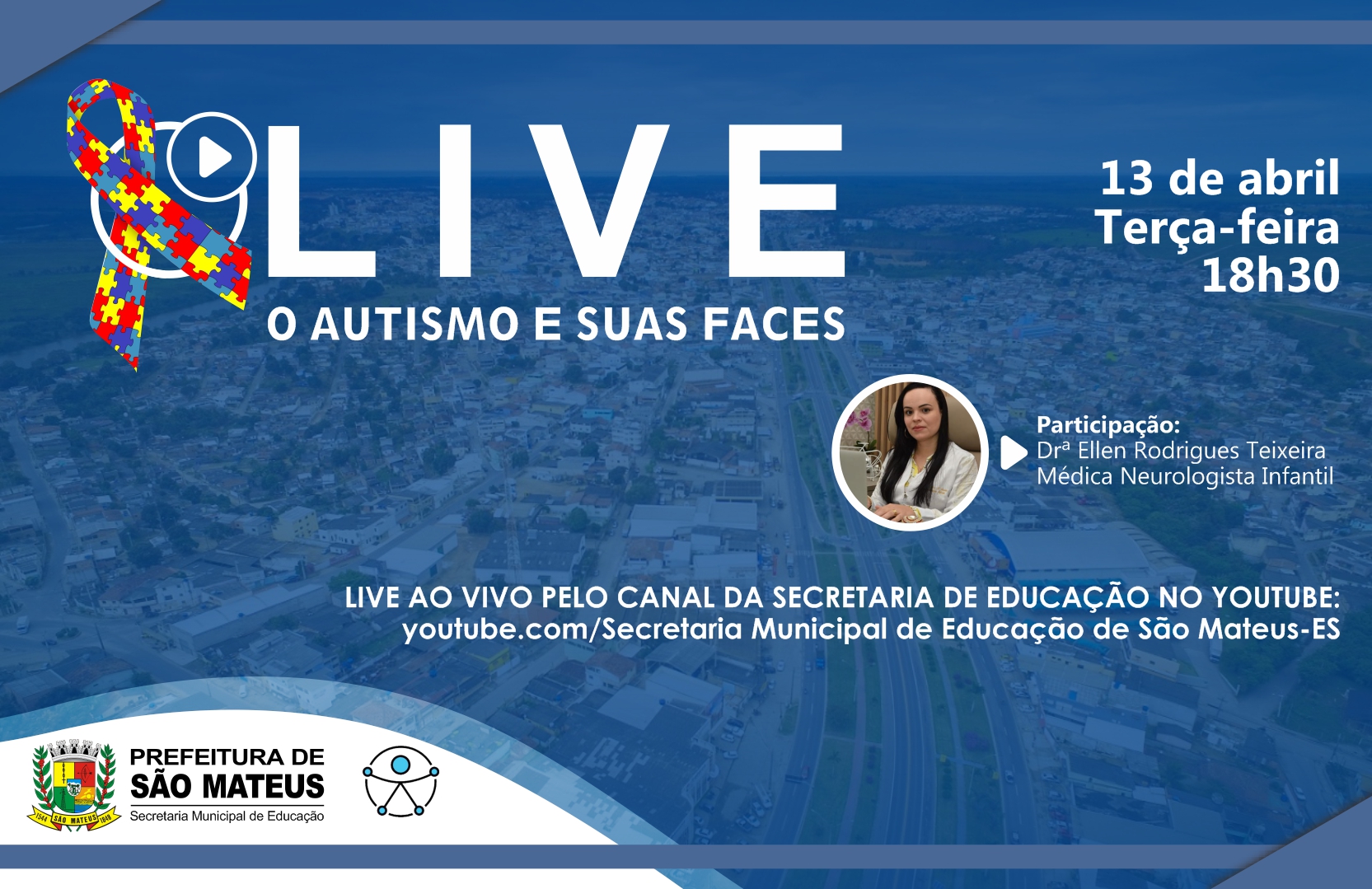 SECRETARIA DE EDUCAÇÃO PROMOVE LIVE SOBRE: “O AUTISMO E SUAS FACES”