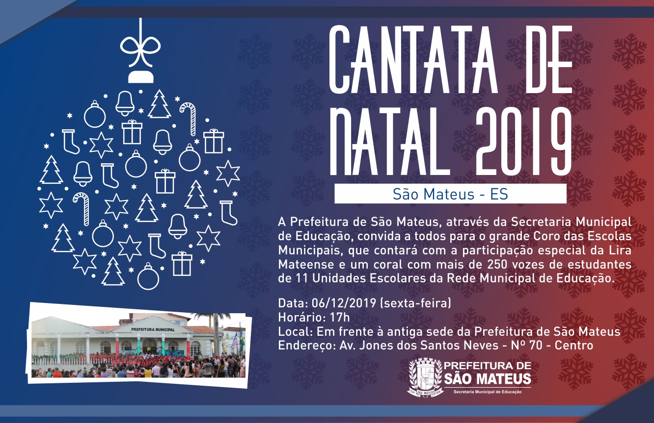 CONVITE: PREFEITURA DE SÃO MATEUS REALIZA CANTATA DE NATAL 2019