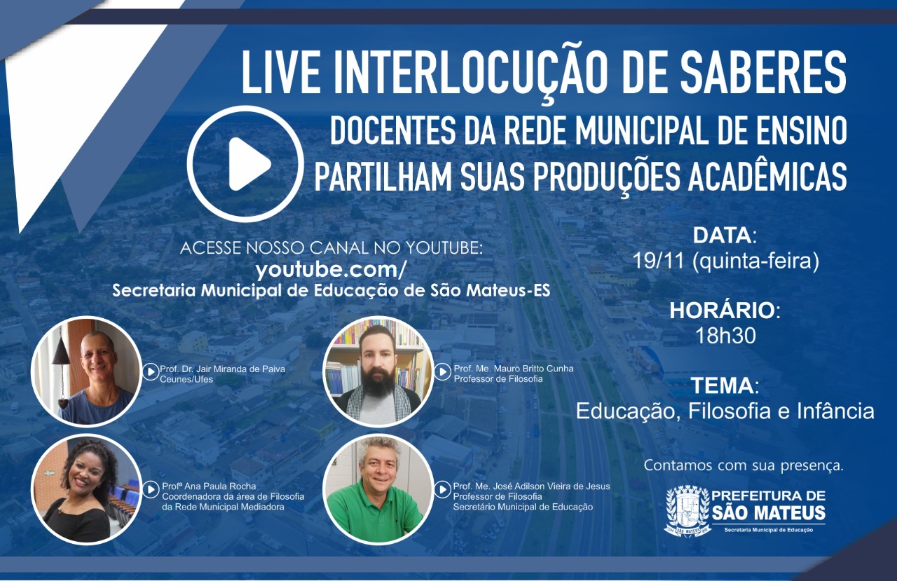 ‘EDUCAÇÃO, FILOSOFIA E INFÂNCIA’ SERÁ O PRÓXIMO TEMA DA LIVE INTERLOCUÇÃO DE SABERES