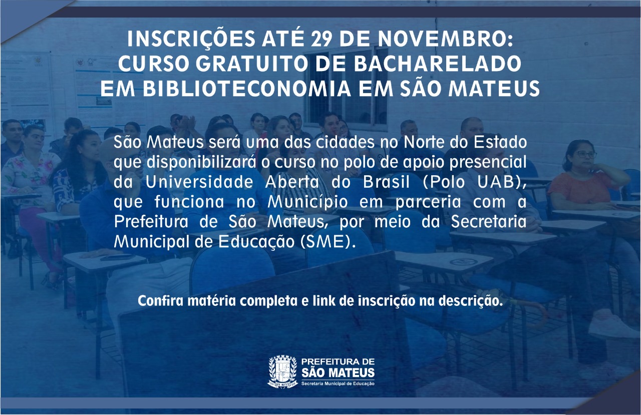 INSCRIÇÕES ATÉ 29 DE NOVEMBRO: CURSO GRATUITO DE BACHARELADO EM BIBLIOTECONOMIA EM SÃO MATEUS