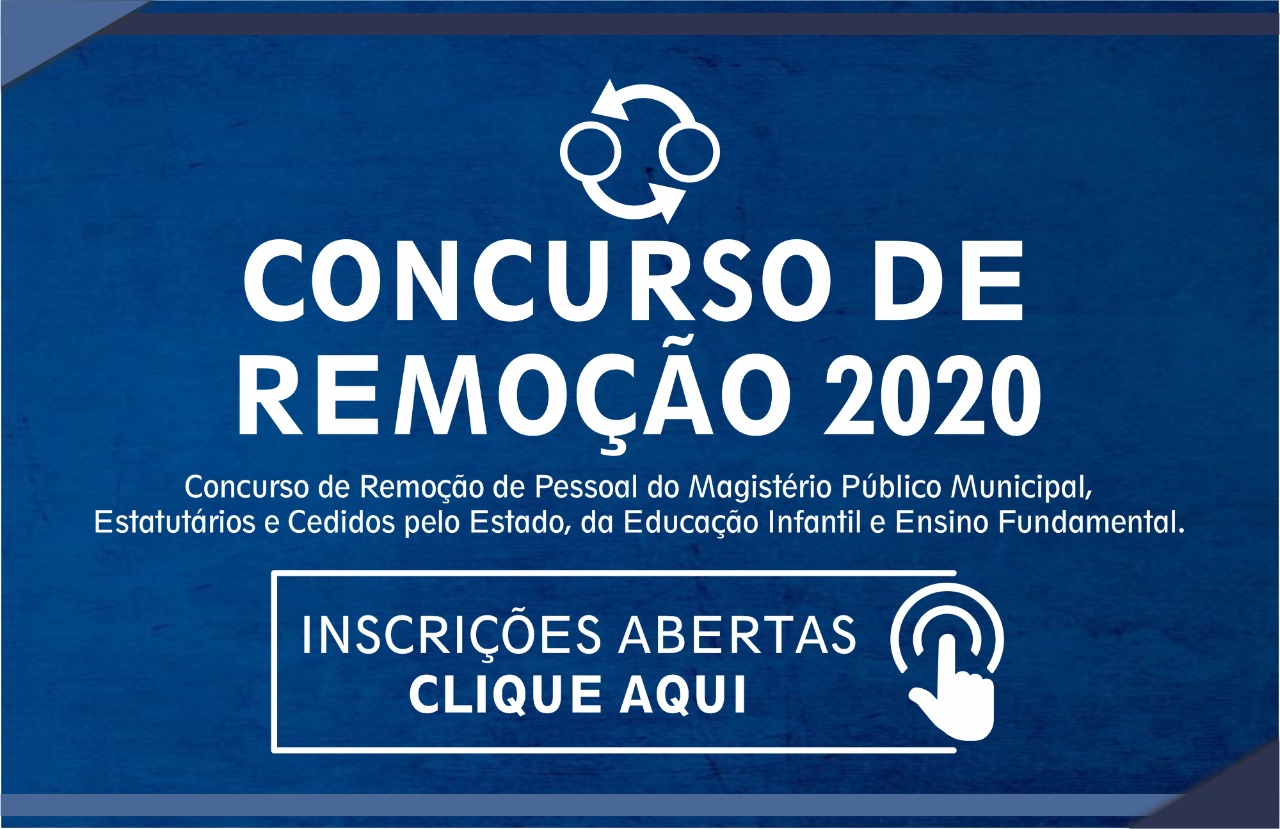 INSCRIÇÕES ABERTAS PARA CONCURSO DE REMOÇÃO 2020