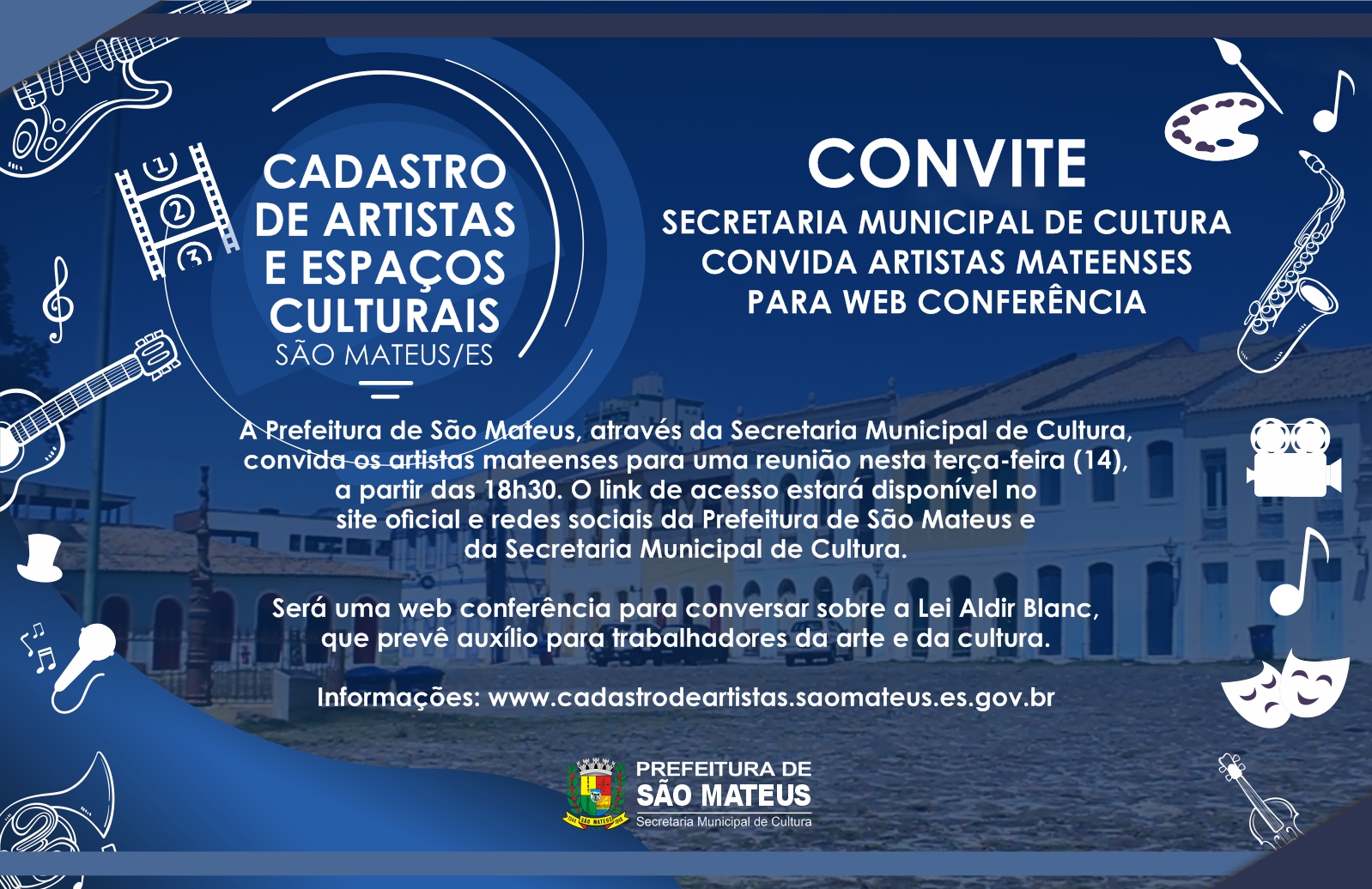 SECRETARIA MUNICIPAL DE CULTURA CONVIDA ARTISTAS MATEENSES PARA WEB CONFERÊNCIA