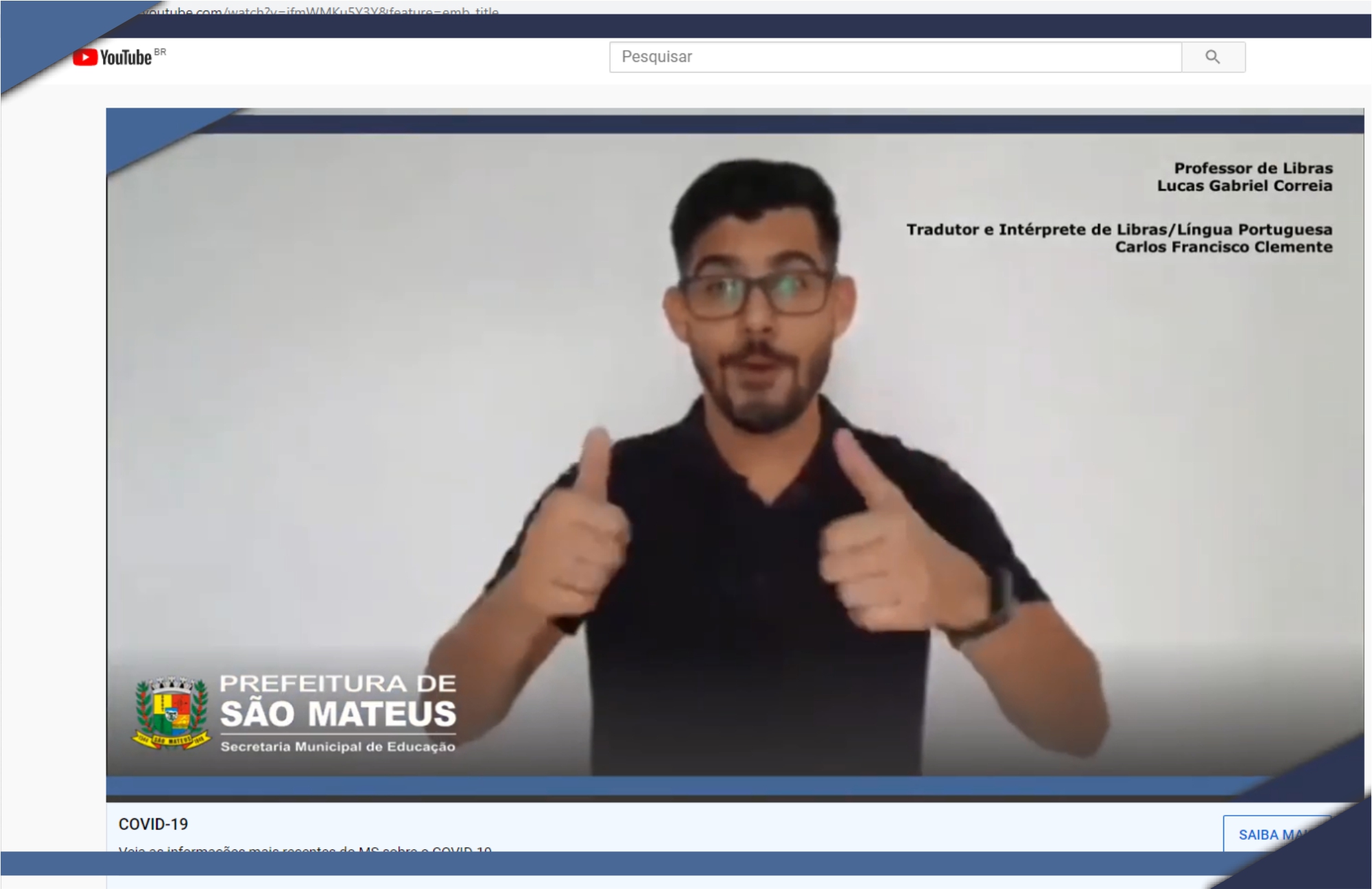 PREFEITURA DE SÃO MATEUS FAZ VÍDEO INFORMATIVO EM LIBRAS SOBRE CORONAVÍRUS
