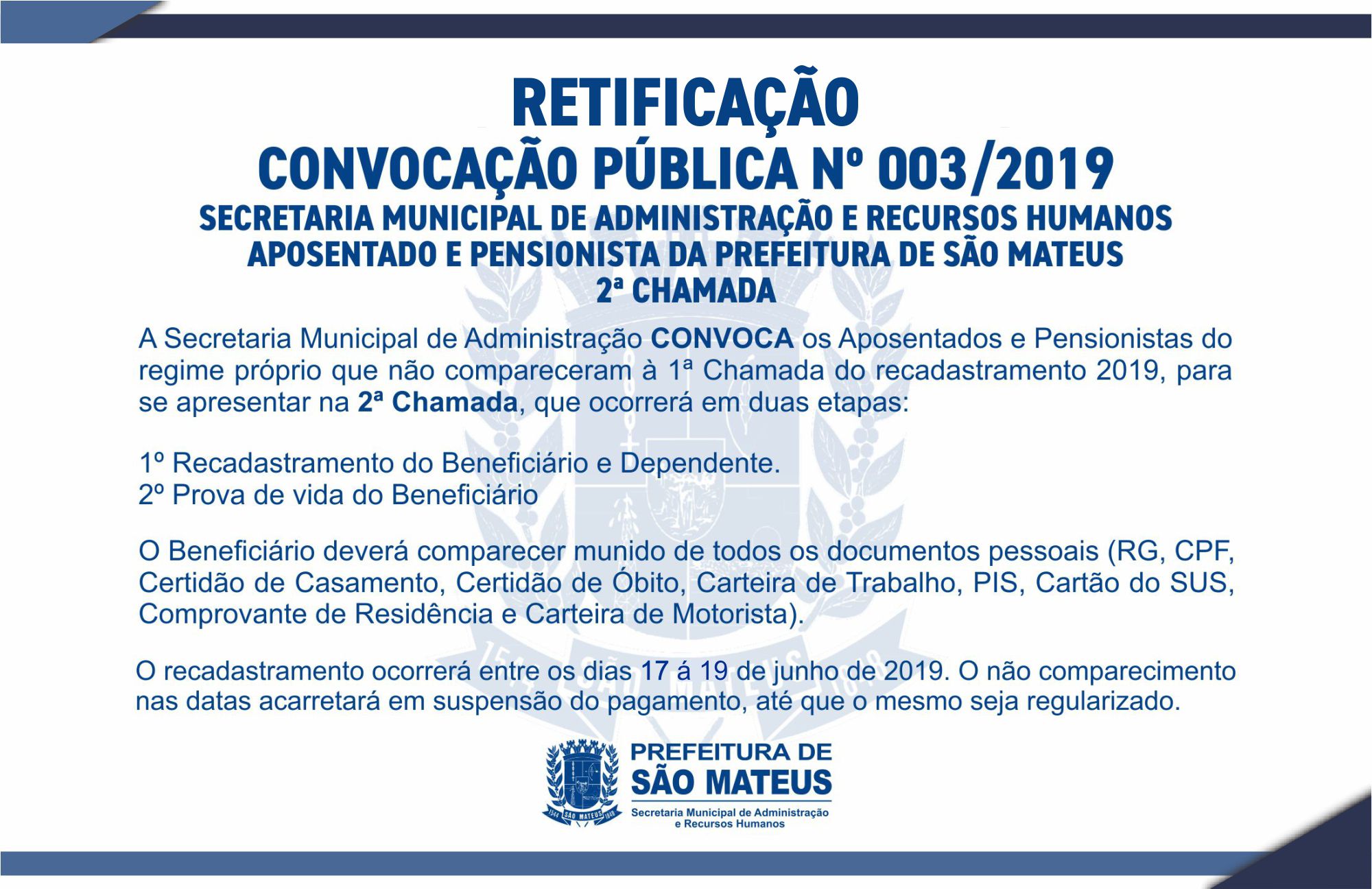 RETIFICAÇÃO – CONVOCAÇÃO DE APOSENTADOS E PENSIONISTAS (2ª CHAMADA)