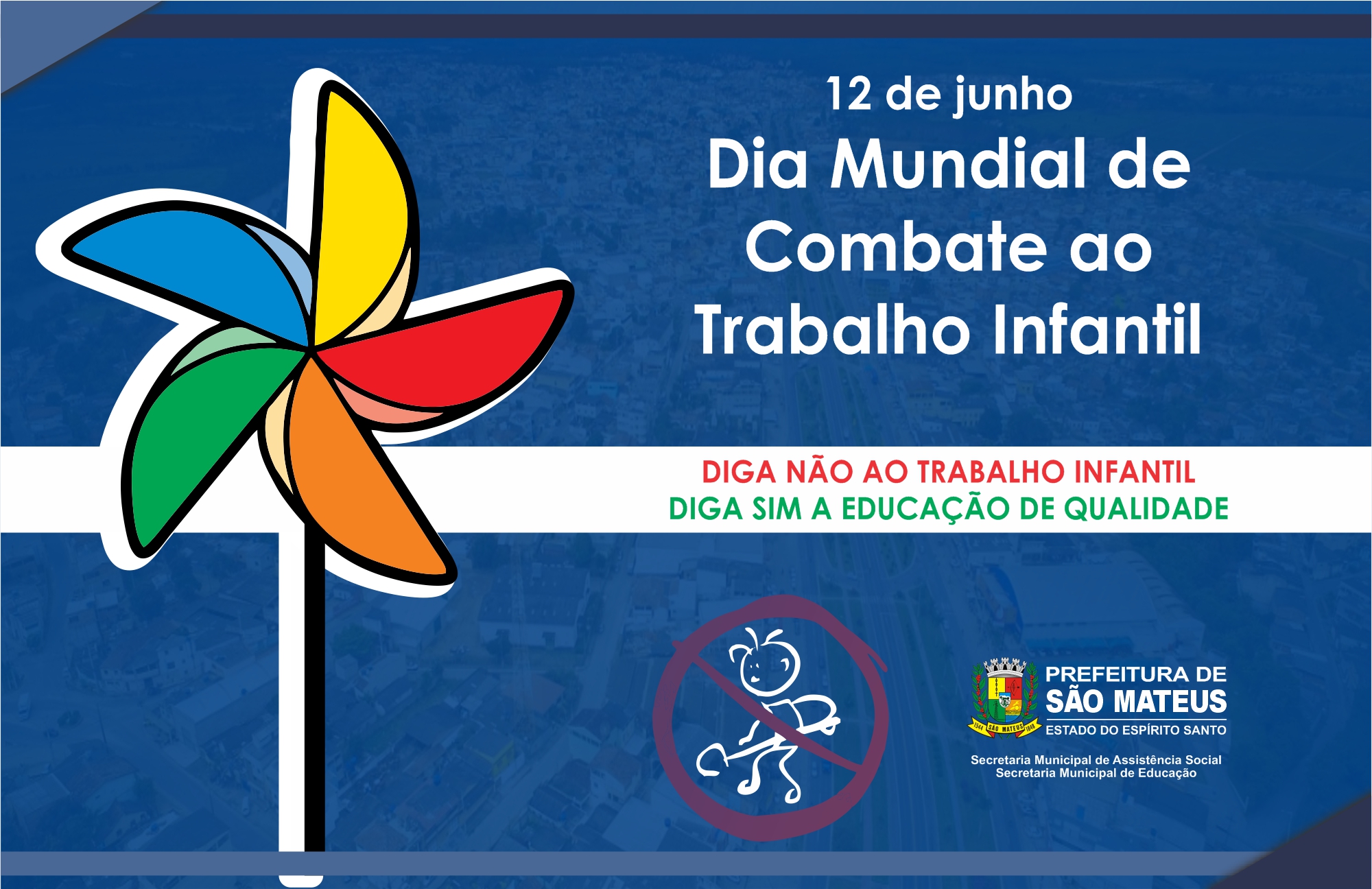 12 DE JUNHO DIA MUNDIAL DE COMBATE AO TRABALHO INFANTIL