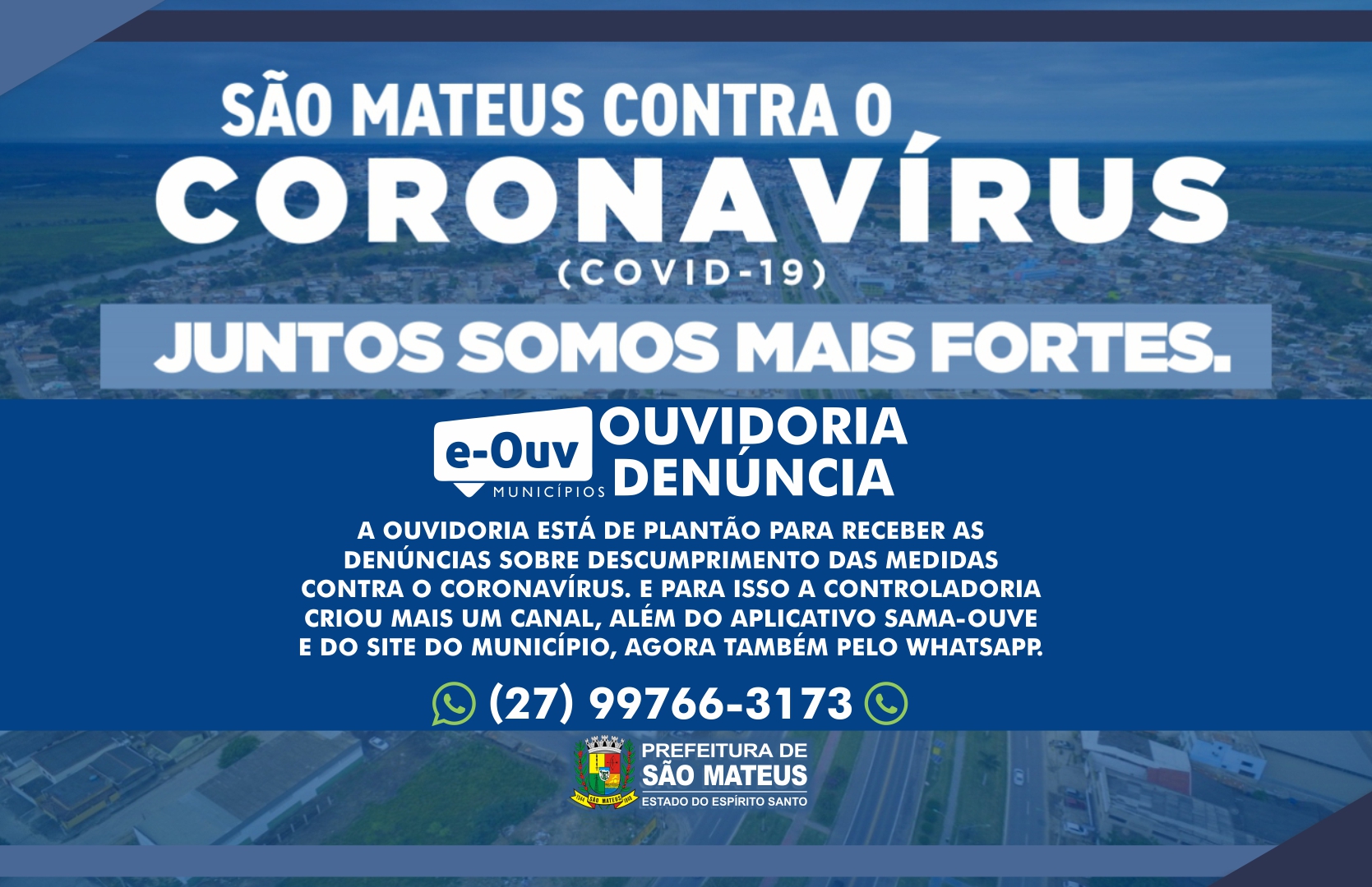 CORONAVÍRUS: EM CASO DE DESCUMPRIMENTO DENUNCIE: - E-OUV MUNICÍPIOS OUVIDORIA
