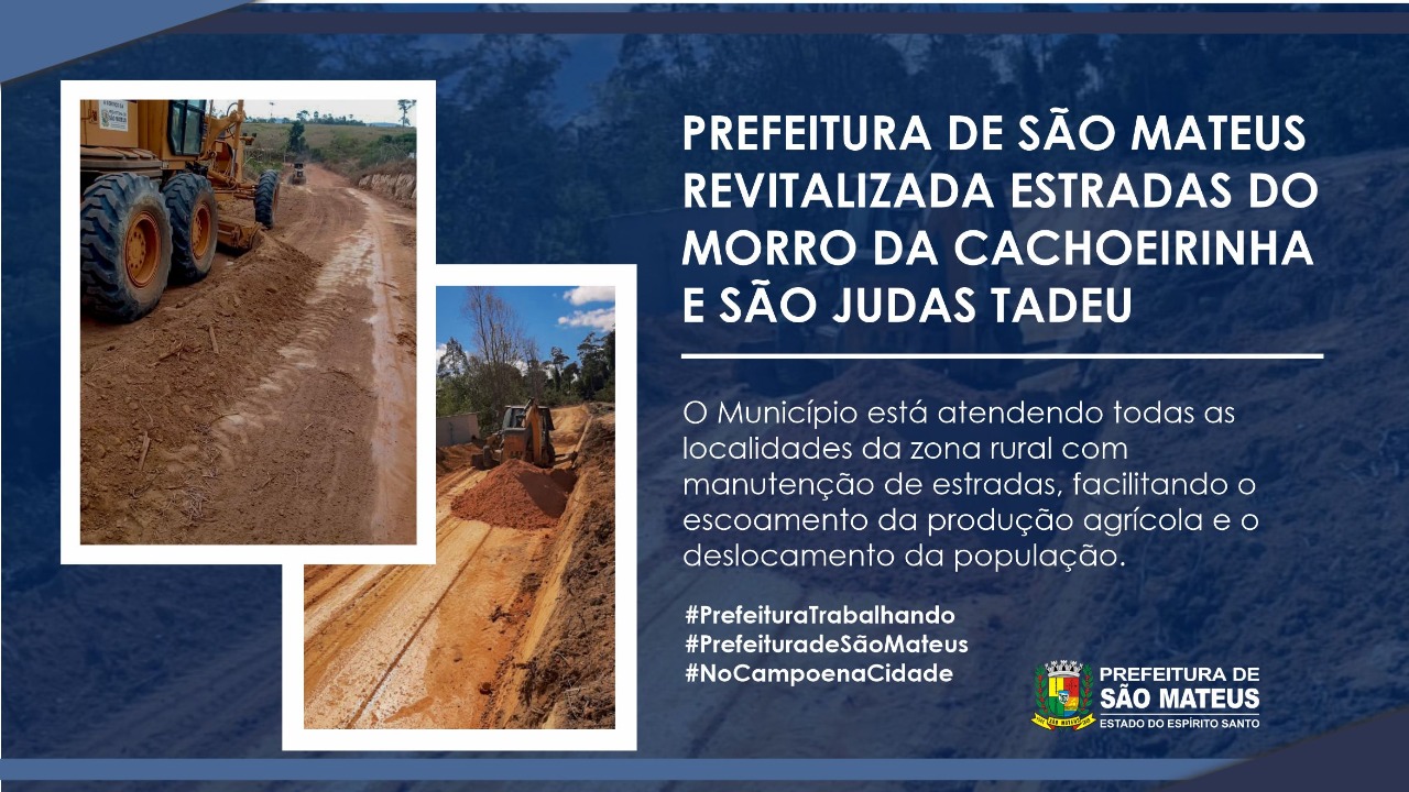 PREFEITURA DE SÃO MATEUS REVITALIZADA ESTRADAS DO MORRO DA CACHOEIRINHA E SÃO JUDAS TADEU