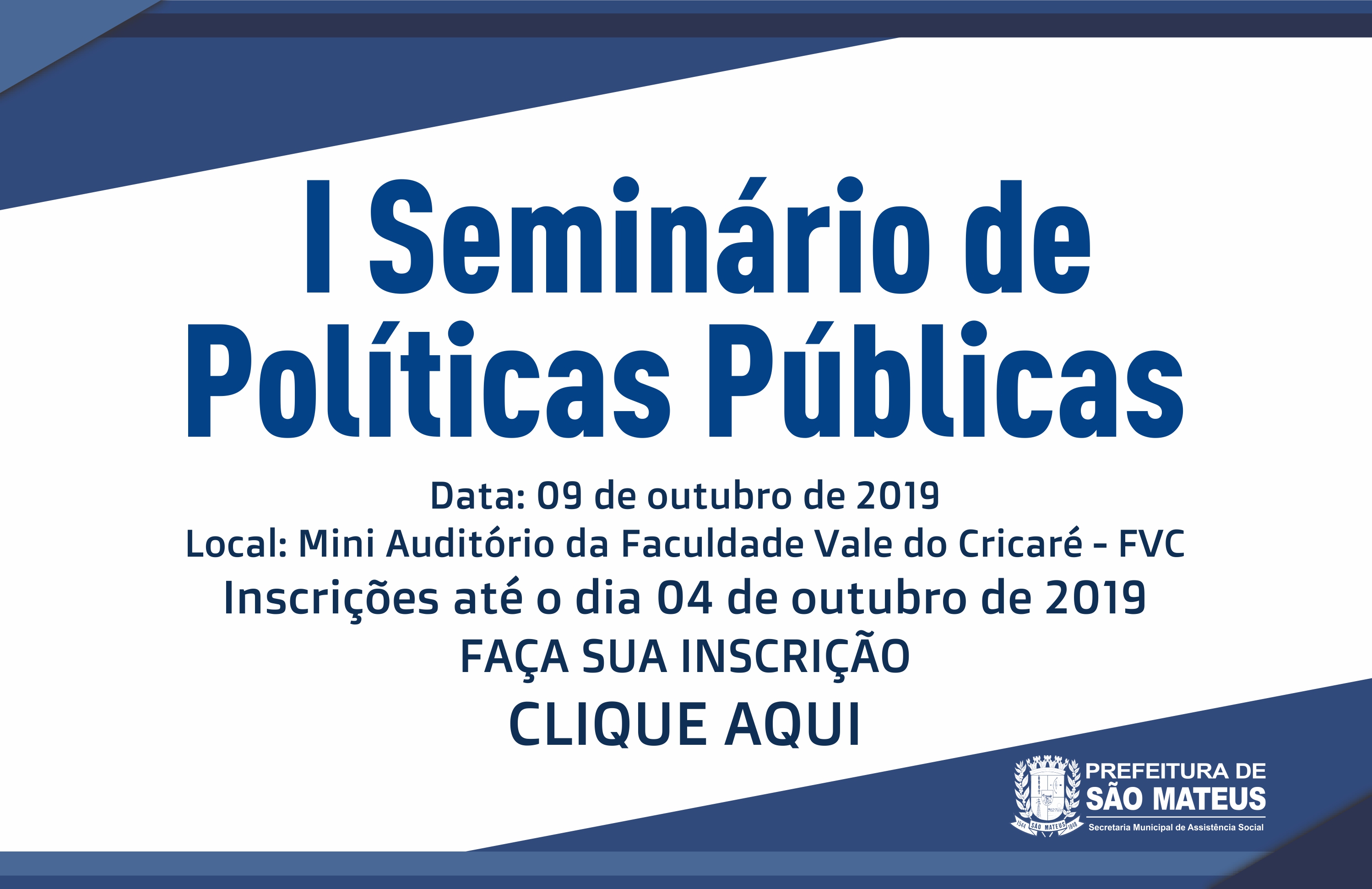 I SEMINÁRIO DE POLÍTICAS PÚBLICAS - INSCRIÇÕES ATÉ O DIA 04 DE OUTUBRO