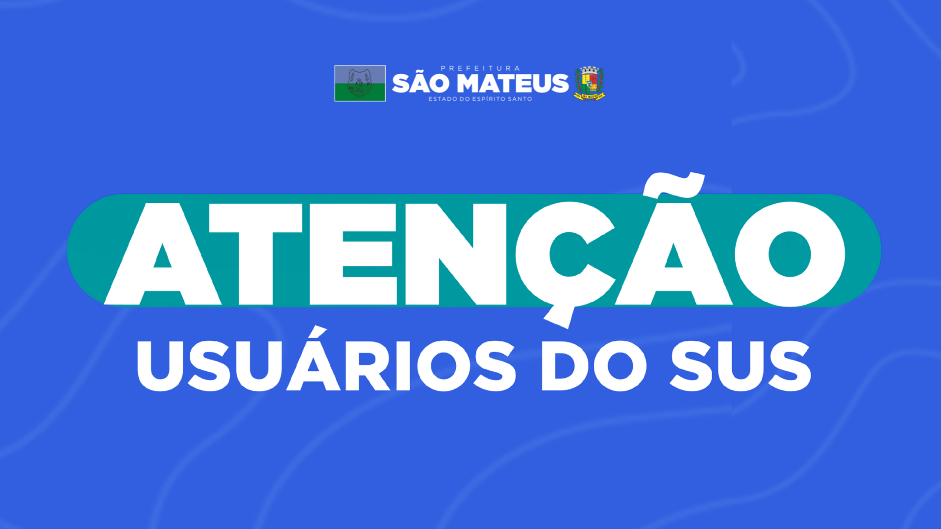 ATENÇÃO USUÁRIOS DO SUS!