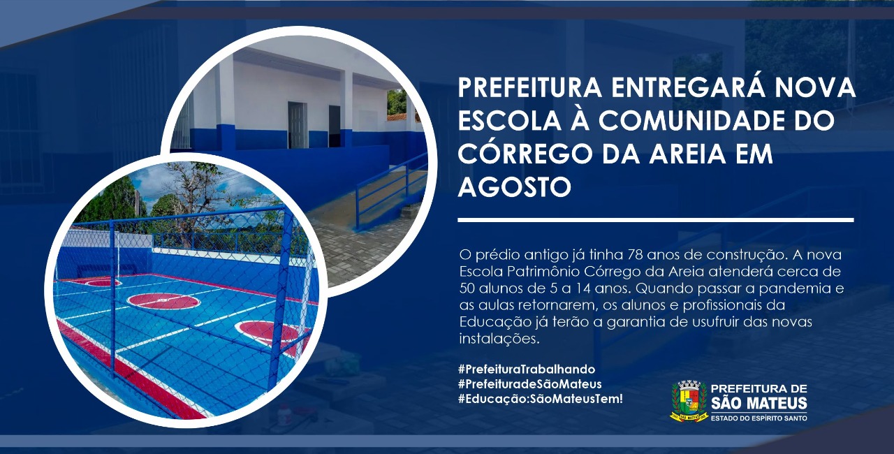 PREFEITURA ENTREGARÁ NOVA ESCOLA À COMUNIDADE DO CÓRREGO DA AREIA EM AGOSTO