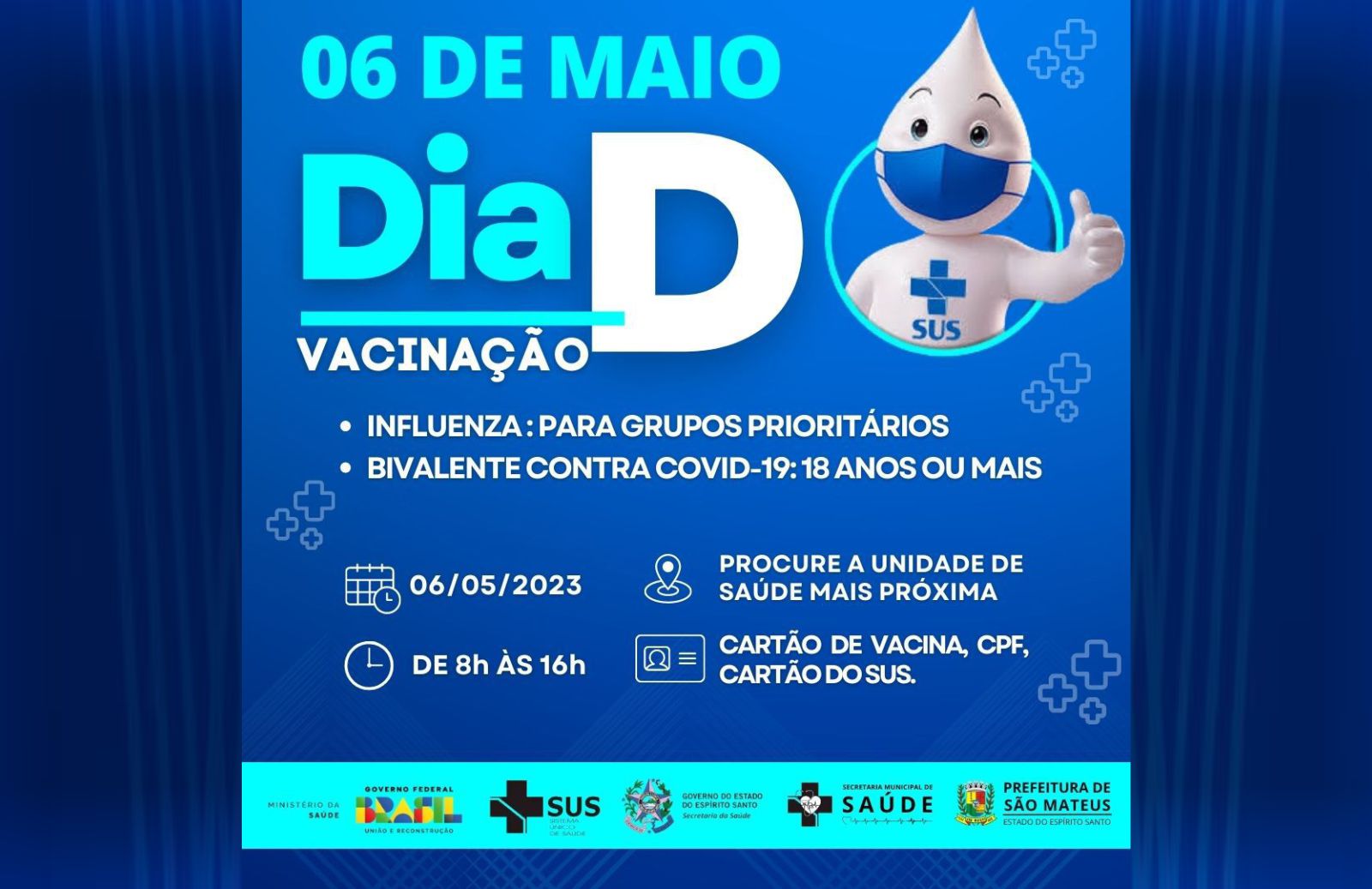 NESTE SÁBADO (06) ACONTENCE O DIA “D” VACINAÇÃO NAS UNIDADES BÁSICAS DE SAÚDE DE SÃO MATEUS