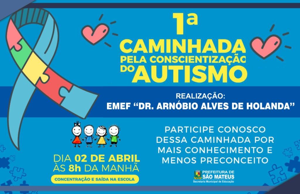 SÃO MATEUS TERÁ CAMINHADA PELO DIA MUNDIAL DO AUTISMO NO BAIRRO COHAB