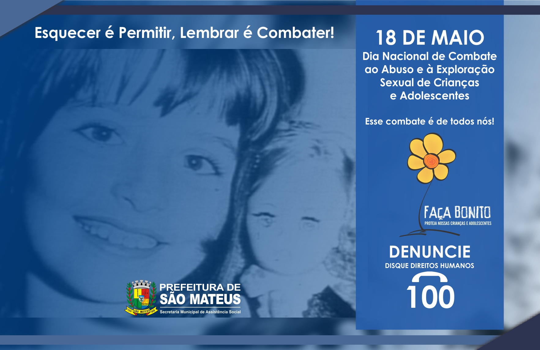 18 DE MAIO - DIA NACIONAL DE COMBATE AO ABUSO E À EXPLORAÇÃO SEXUAL DE CRIANÇAS E ADOLESCENTES