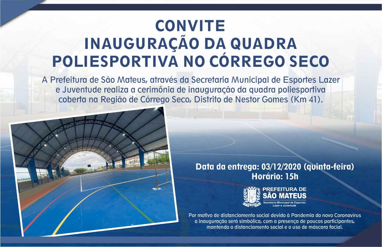 CONVITE: INAUGURAÇÃO DA QUADRA POLIESPORTIVA NO CÓRREGO SECO