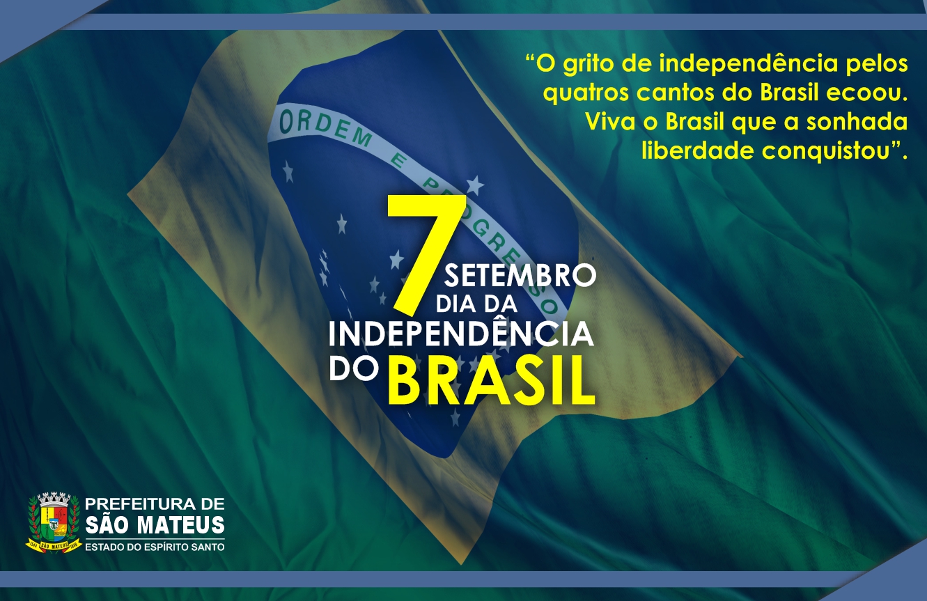 7 DE SETEMBRO DIA DA IDEPENDÊNCIA DO BRASIL