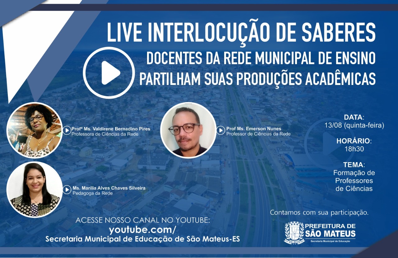 SECRETARIA DE EDUCAÇÃO PROMOVE LIVE SOBRE FORMAÇÃO DE PROFESSORES DE CIÊNCIAS