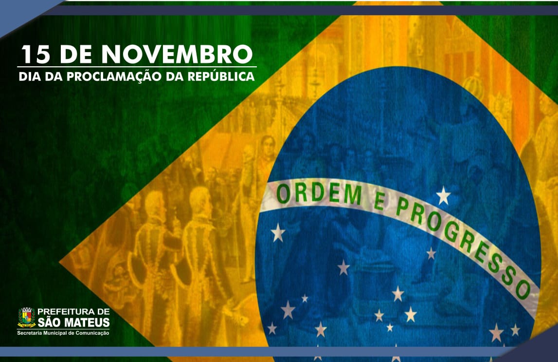 15 de Novembro: Dia da Proclamação da República