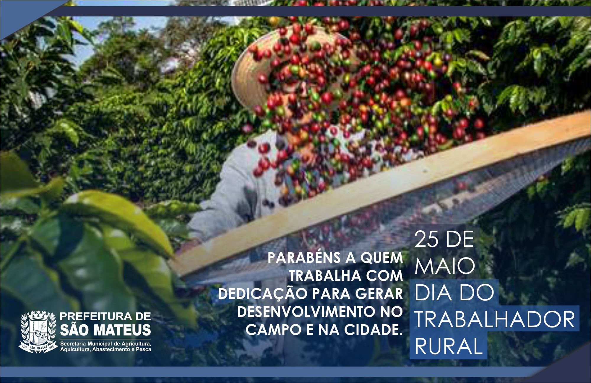 DIA 25 DE MAIO - DIA DO TRABALHADOR RURAL