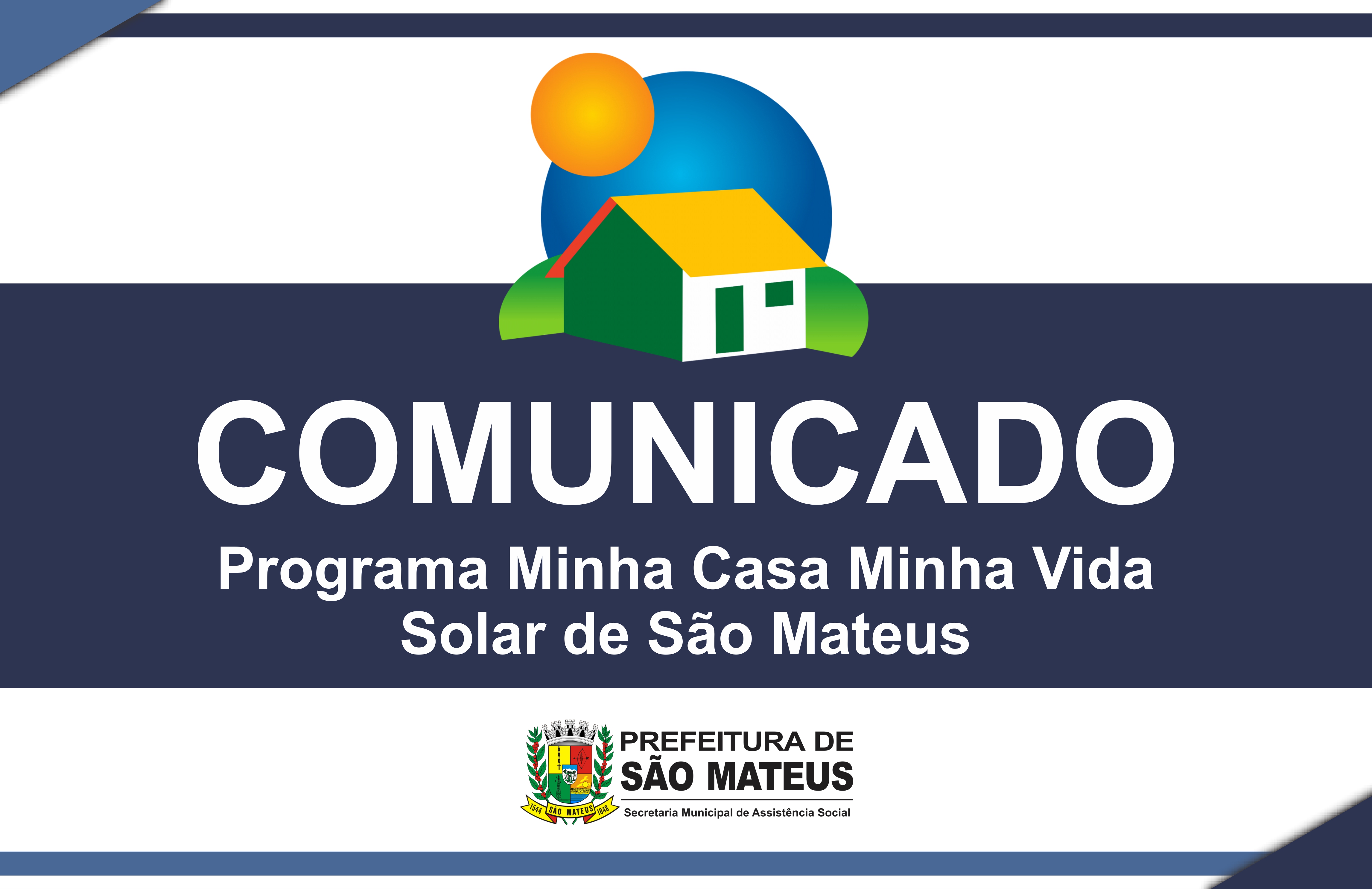 NOTA DE ESCLARECIMENTO SOBRE O PROGRAMA MINHA CASA MINHA VIDA - “SOLAR DE SÃO MATEUS”