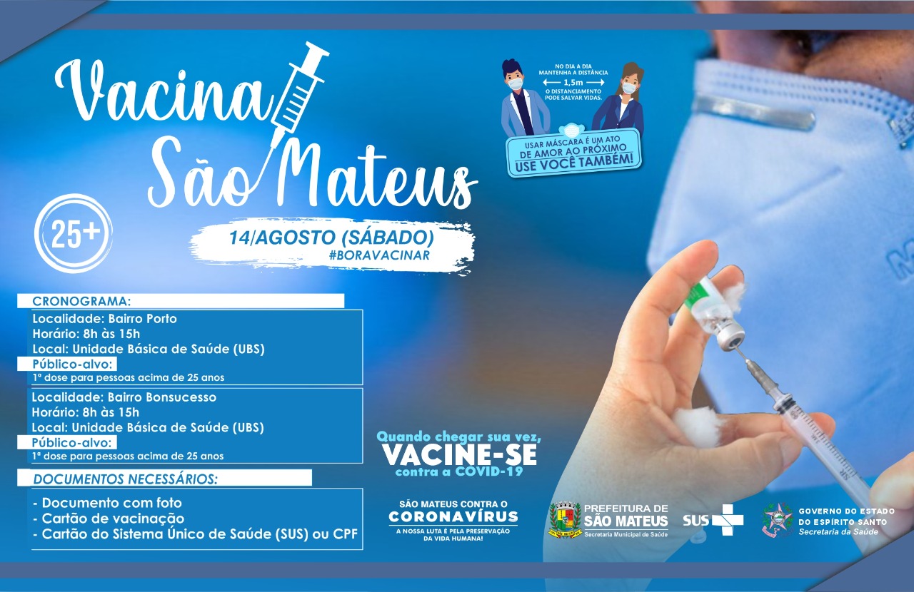 SÃO MATEUS CONTRA COVID: SÁBADO TEM VACINAÇÃO DA 1ª DOSE PARA PESSOAS ACIMA DE 25 ANOS