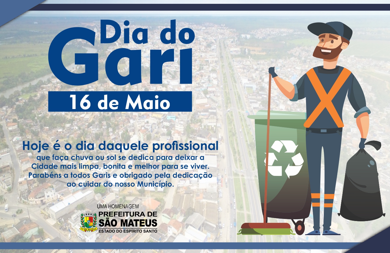 16 DE MAIO DIA DO GARI