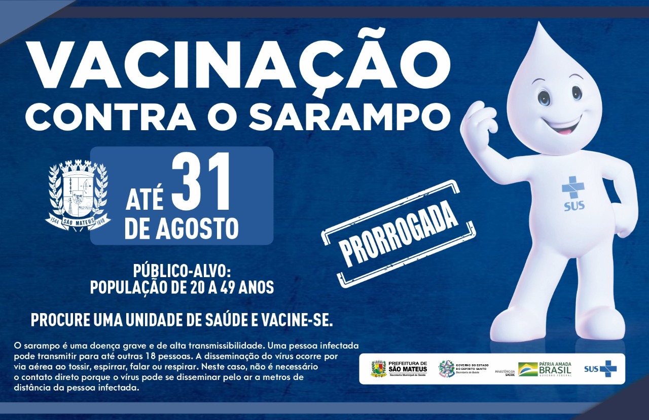 VACINAÇÃO CONTRA O SARAMPO PARA POPULAÇÃO DE 20 A 49 ANOS ATÉ O 31 DE AGOSTO