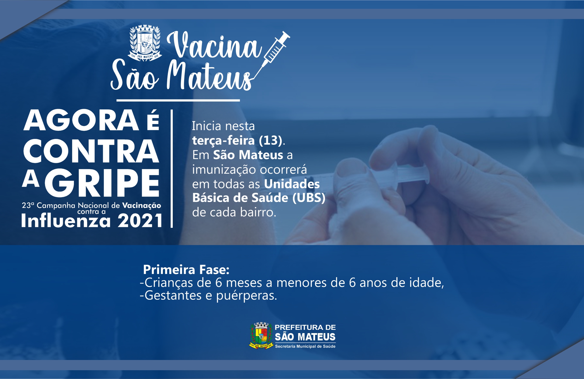 23ª CAMPANHA NACIONAL DE VACINAÇÃO CONTRA A INFLUENZA 2021 COMEÇA NESSA TERÇA (13) EM SÃO MATEUS